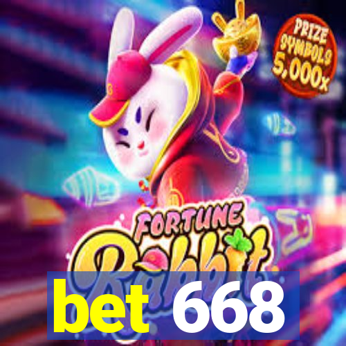 bet 668